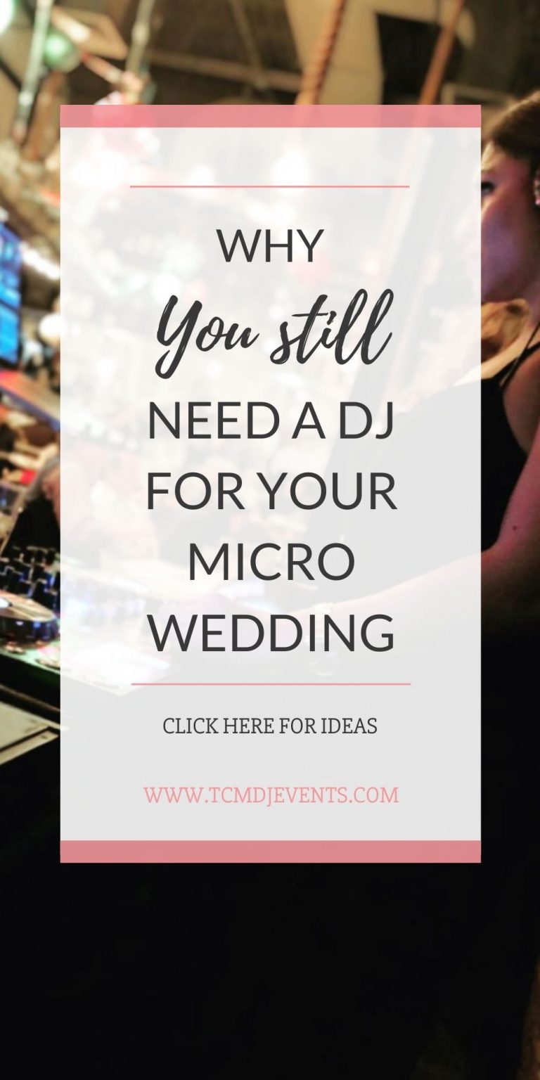 Why you still need a DJ for your Micro Wedding