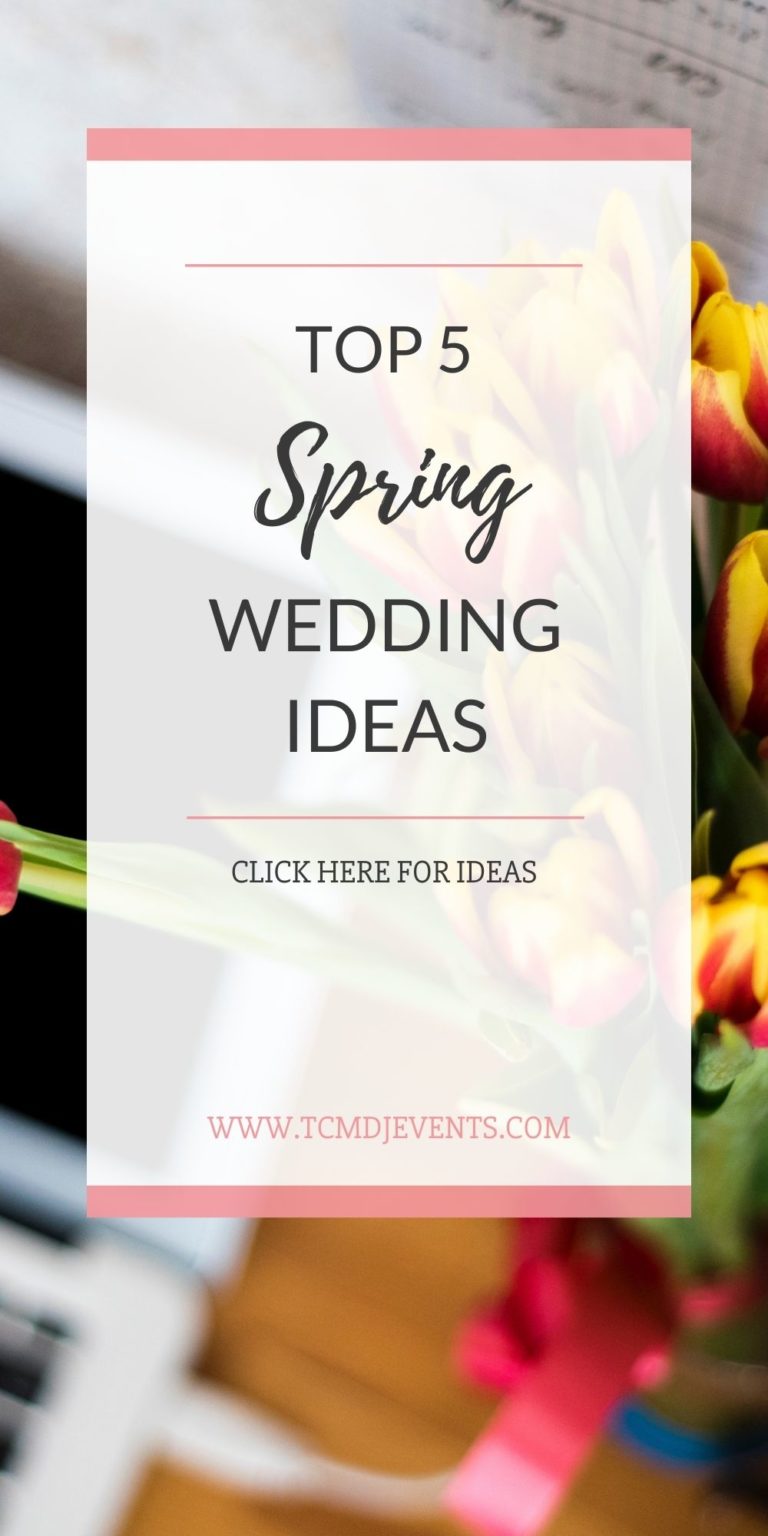 Top 5 spring wedding ideas