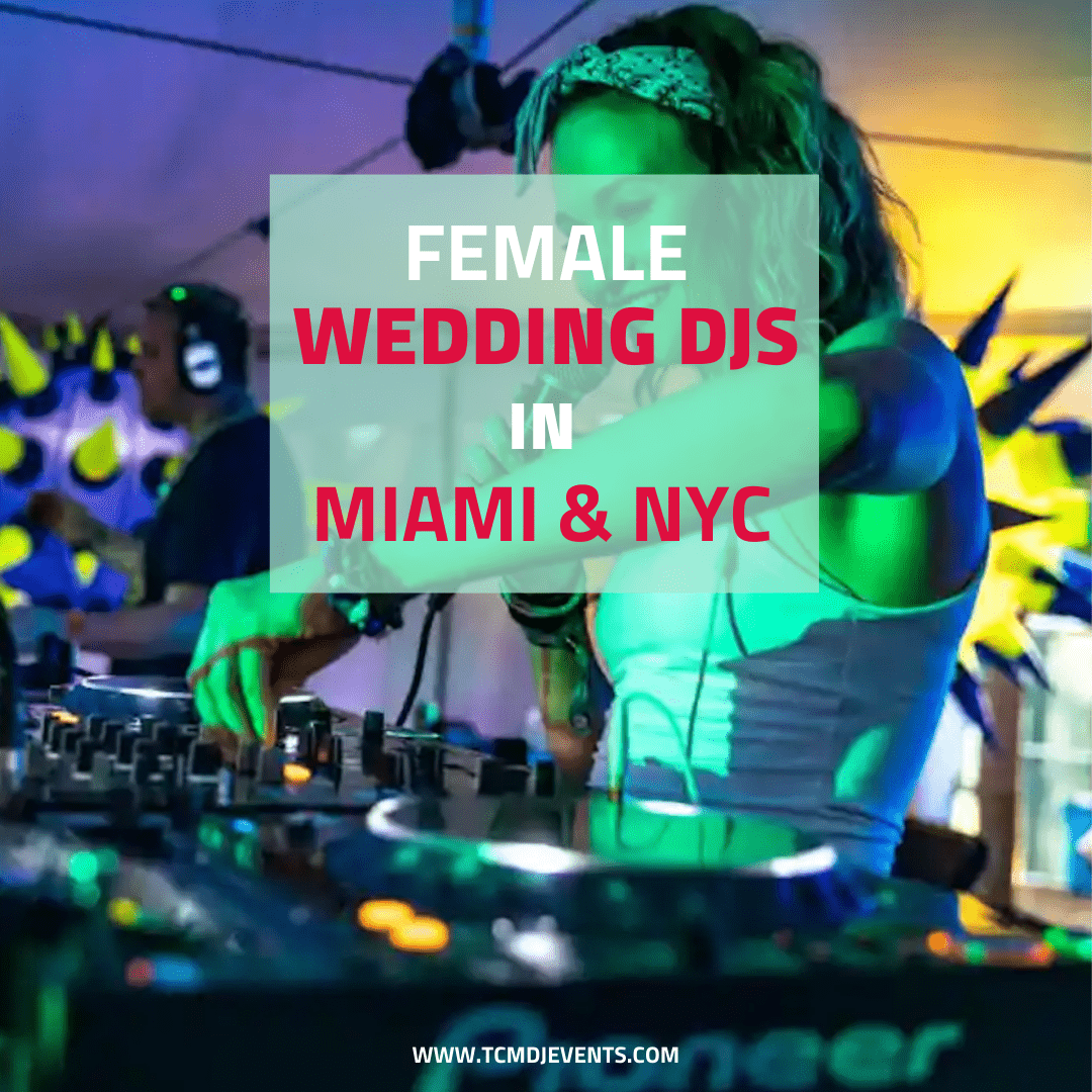 You are currently viewing Female Miami DJs | Wedding DJs in Miami | NYC DJs