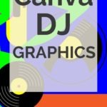 DJ graphics for Canv a
