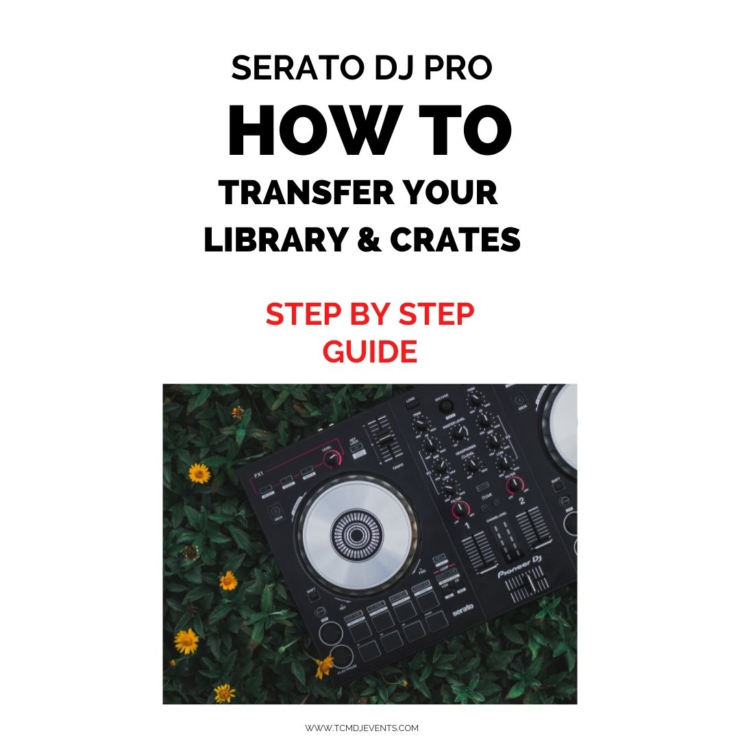 You are currently viewing Serato DJ Pro | How To Transfer Your Crates & Library