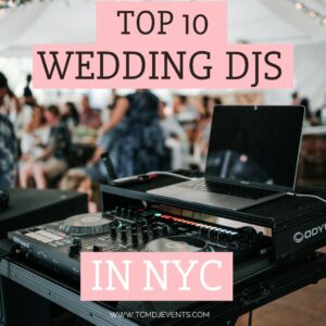 Read more about the article Top 10 Wedding DJs NYC 2024