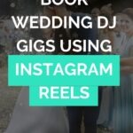 Instagram Reels for DJ gigs