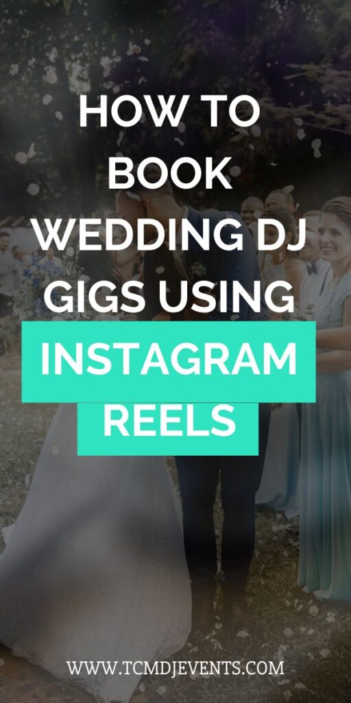 Instagram Reels for DJ gigs